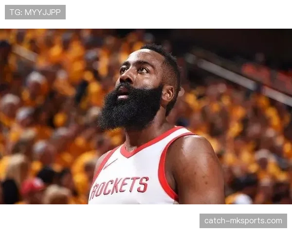 哈登标志性胡须成时尚风向标 NBA球星引领潮流新风尚