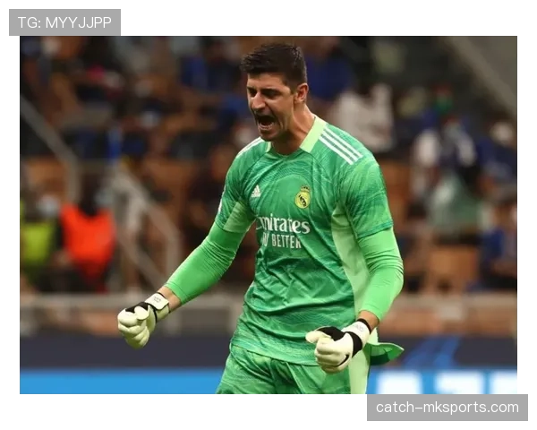 库尔图瓦复出赛场展现顽强斗志，勇气与决心助力状态回暖