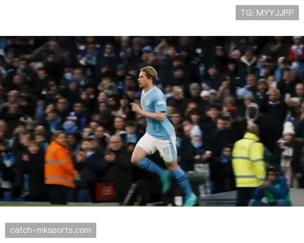 德布劳内巅峰时刻再现：大师级表现闪耀赛场