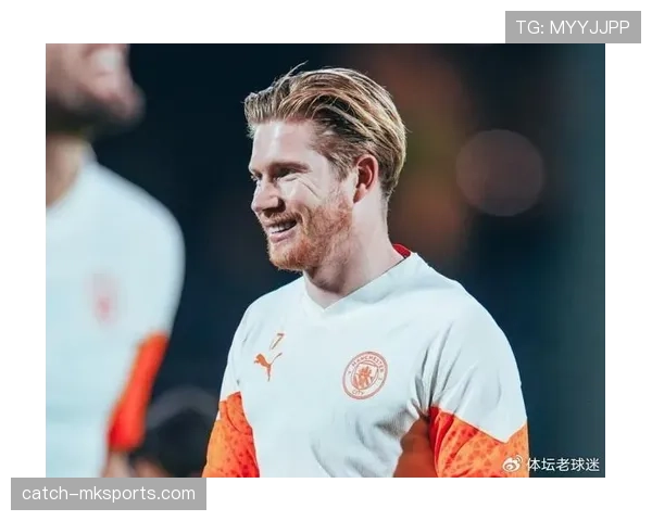 德布劳内最新消息:伤情恢复进展与复出时间 德布劳内最新消息:伤情恢复进展与复出时间